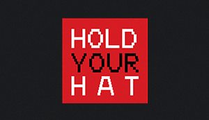 Hold Your Hat